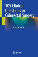 105 Clinical Questions in Colorectal Surgery