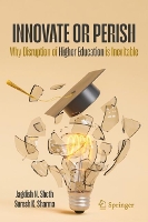 Higher Education—Innovate or Perish