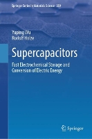 Supercapacitors: Fast Electrochemical Storage and Conversion of Electric Energy (Springer Series in Materials Science, 359)