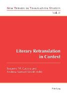 Literary Retranslation in Context