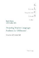 Preparing Modern Languages Students for 'Difference'