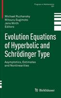 Evolution Equations of Hyperbolic and Schrödinger Type