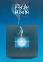 Das heiße Rennen um die kalte Fusion