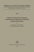 Refined Iterative Methods for Computation of the Solution and the Eigenvalues of Self-Adjoint Boundary Value Problems
