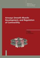 Airways Smooth Muscle: Development, and Regulation of Contractility