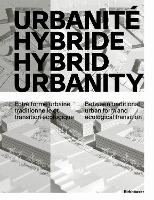 Urbanité hybride / Hybrid Urbanity