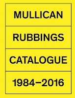 Matt Mullican: Rubbings