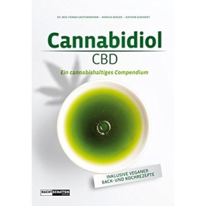 Cannabidiol (CBD): Ein cannabishaltiges Compendium