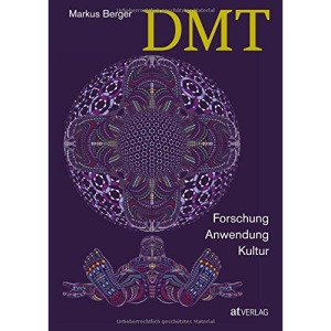 DMT: Forschung, Anwendung, Kultur