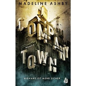 Company Town - Niemand ist mehr sicher