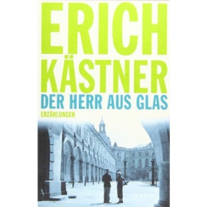 Der Herr aus Glas: Erzählungen