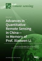 Advances in Quantitative Remote Sensing in China-In Memory of Prof. Xiaowen Li