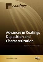 Advances in Coatings Deposition and Characterization