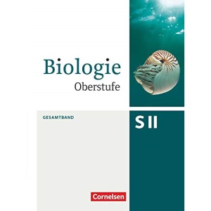 Biologie Oberstufe Gesamtband. Schülerbuch Allgemeine Ausgabe
