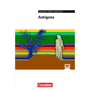 Antigone: Empfohlen für die Oberstufe. Text - Erläuterungen - Materialien