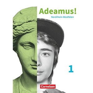 Adeamus! - Nordrhein-Westfalen - Latein als 2. Fremdsprache - Band 1: Texte und Übungen - Für das 7./8. Schuljahr