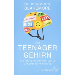 Das Teenager-Gehirn: Die entscheidenden Jahre unserer Entwicklung