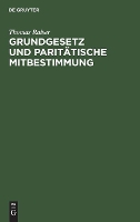 Grundgesetz und paritätische Mitbestimmung