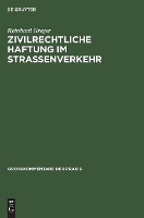 Zivilrechtliche Haftung im Straßenverkehr