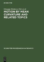 Motion by Mean Curvature and Related Topics