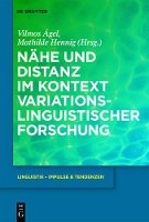 Nähe und Distanz im Kontext variationslinguistischer Forschung