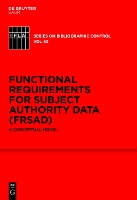 Functional Requirements for Subject Authority Data (FRSAD)