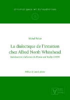 La dialectique de l'intuition chez Alfred North Whitehead