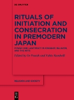 Rituals of Initiation and Consecration in Premodern Japan