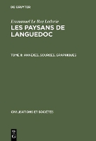 Les paysans de Languedoc, Tome II, Annexes, sources, graphiques