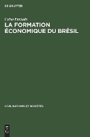 La Formation Économique Du Brésil