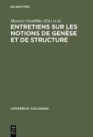 Entretiens Sur Les Notions de Genèse Et de Structure