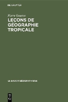 Leçons de géographie tropicale