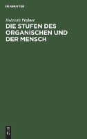 Die Stufen Des Organischen Und Der Mensch