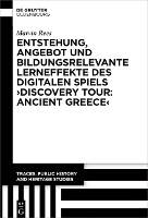Entstehung, Angebot Und Bildungsrelevante Lerneffekte Des Digitalen Spiels >Discovery Tour: Ancient Greece