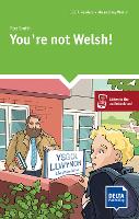 You’re not Welsh!
