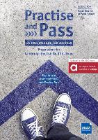 Practise and Pass - B1 Preliminary for Schools (Revised 2020 Exam)