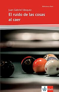 El ruido de las cosas al caer: Ausgabe für das Abitur Baden-Württemberg ab 2023