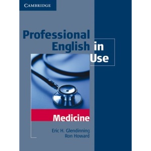 Professional English in Use Medicine: Book with answers