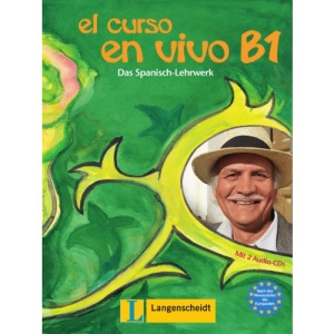 El curso en vivo B1 - Lehr- und Arbeitsbuch mit 2 Audio-CDs