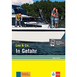 In Gefahr (Stufe 2): Leichte Lektüre für Deutsch als Fremdsprache. Buch + Online