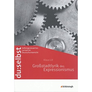 du: selbst. Großstadtlyrik des Expressionismus