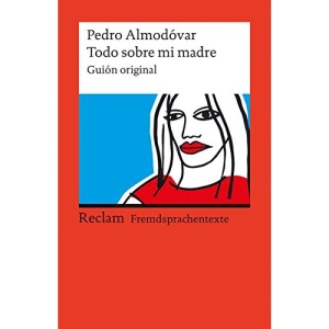 Todo sobre mi madre: Guión original