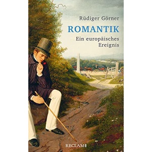 Romantik: Ein europäisches Ereignis