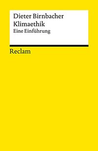 Klimaethik: Eine Einführung