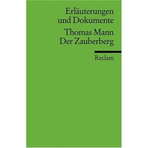 Erläuterungen und Dokumente zu Thomas Mann: Der Zauberberg