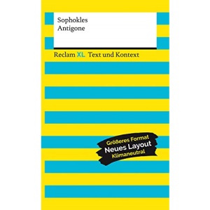 Antigone. Textausgabe mit Kommentar und Materialien: Reclam XL - Text und Kontext