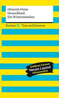 Deutschland. Ein Wintermärchen. Textausgabe mit Kommentar und Materialien: Reclam XL - Text und Kontext
