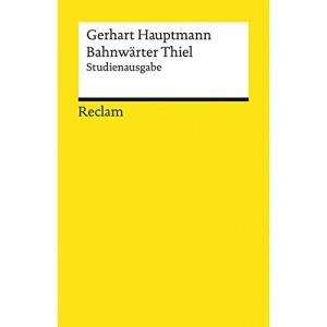 Bahnwärter Thiel: Novellistische Studie aus dem märkischen Kiefernforst