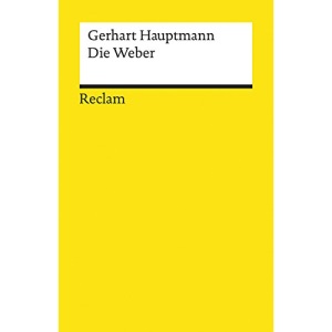 Die Weber: Schauspiel aus den vierziger Jahren