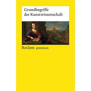 Grundbegriffe der Kunstwissenschaft